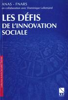 Couverture du livre « Les defis de l innovation sociale » de Lallemand D aux éditions Esf Social