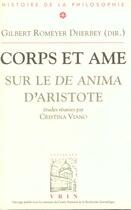 Couverture du livre « Corps et ame - etudes sur le de anima d aristote » de Aubenque/Bastit aux éditions Vrin