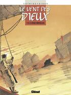 Couverture du livre « Le vent des dieux Tome 15 : le voyage merveilleux » de Patrick Cothias et Thierry Gioux aux éditions Glenat