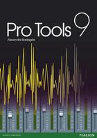 Couverture du livre « Pro tools 9 » de Badagee Alexandre aux éditions Pearson