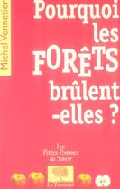 Couverture du livre « Pourquoi les forets brulent-elles ? » de Michel Vennetier aux éditions Le Pommier