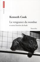 Couverture du livre « La vengeance du wombat ; et autres histoires du bush » de Kenneth Cook aux éditions Autrement