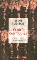 Couverture du livre « La confrérie des mutilés » de Brian Evenson aux éditions Cherche Midi