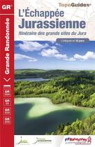 Couverture du livre « L'échappée jurassienne ; itinéraire des grands sites du Jura : GR5, GR5E » de  aux éditions Ffrp