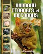 Couverture du livre « Tout un monde en photos ; les animaux étranges et méconnus » de  aux éditions Piccolia