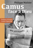 Couverture du livre « Camus face à Dieu » de Philippe Malidor aux éditions Excelsis