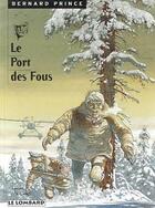 Couverture du livre « LE PORT DES FOUS » de Greg/Hermann aux éditions Lombard