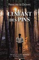 Couverture du livre « L'enfant des pins » de Francoise Le Gloahec aux éditions City