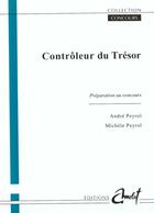 Couverture du livre « Controleur Du Tresor, Preparation Au Concours » de Peyrol aux éditions Amelot