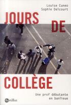 Couverture du livre « Jours de collège » de Louise Cuneo et Sophie Delcourt aux éditions Bartillat