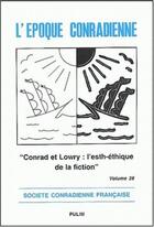 Couverture du livre « L'époque conradienne t.26 ; Conrad et Lowry : l'esth-étique de la fiction » de  aux éditions Pu De Limoges