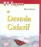 Couverture du livre « 81 facons de devenir creatif » de Marie Borrel aux éditions Guy Trédaniel