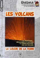 Couverture du livre « Les volcans ; la colère de la terre » de  aux éditions Pole