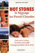Couverture du livre « Hot stones, le massage avec les pierres chaudes » de Dagmar Fleck aux éditions Exclusif