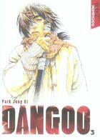 Couverture du livre « Dangoo Tome 3 » de Joong-Ki Park aux éditions Soleil