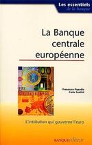 Couverture du livre « La banque centrale européenne » de Francesco Papadia et Carlo Santini aux éditions Revue Banque