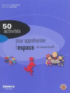 Couverture du livre « 50 activites pour apprehender l'espace » de Charon et Caperan aux éditions Crdp De Toulouse
