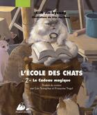 Couverture du livre « L'école des chats t.2 ; le cadeau magique » de Jin-Kyeong Kim et Jae-Hong Kim aux éditions Picquier