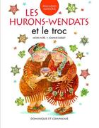 Couverture du livre « Les hurons-wendats et le troc » de Michel Noel aux éditions Dominique Et Compagnie