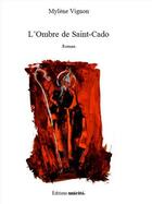 Couverture du livre « L'ombre de Saint-Cado » de Mylene Vignon aux éditions Unicite