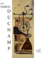 Couverture du livre « Sur Marcel Duchamp » de Robert Lebel aux éditions Mamco