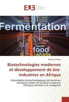 Couverture du livre « Biotechnologies modernes et developpement de bio-industries en afrique » de Ndoye Bassirou aux éditions Editions Universitaires Europeennes
