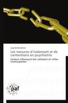 Couverture du livre « Les mesures d isolement et de contentions en psychiatrie » de De Benedictis-L aux éditions Presses Academiques Francophones