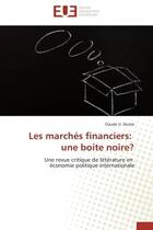 Couverture du livre « Les marches financiers: une boite noire? » de Dostie-C aux éditions Editions Universitaires Europeennes