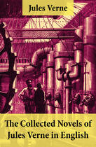 Couverture du livre « The Collected Novels of Jules Verne in English » de Jules Verne aux éditions E-artnow