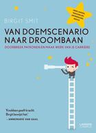 Couverture du livre « Van doemscenario naar droombaan » de Birgit Smit aux éditions Terra - Lannoo, Uitgeverij