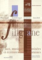 Couverture du livre « Revue filigrane n08 - jazz, musiques improvisees et ecritures contemporaines » de  aux éditions Delatour