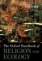 Couverture du livre « The Oxford Handbook of Religion and Ecology » de Roger S Gottlieb aux éditions Oxford University Press Usa