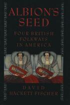 Couverture du livre « Albion's Seed: Four British Folkways in America » de David Hackett Fischer aux éditions Oxford University Press Usa