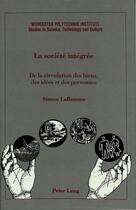 Couverture du livre « La societe integree » de Simon Laflamme aux éditions Peter Lang