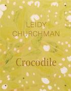 Couverture du livre « Leidy churchman crocodile » de Churchman Leidy aux éditions Dap Artbook