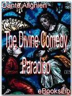 Couverture du livre « The Divine Comedy - Paradiso » de Dante Alighieri aux éditions Ebookslib