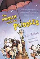 Couverture du livre « The Problem with the Puddles » de Feiffer Kate aux éditions Paula Wiseman Books