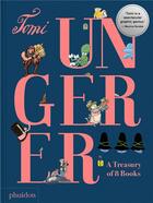 Couverture du livre « Tomi Ungerer : a treasury of 8 books » de Tomi Ungerer aux éditions Phaidon Jeunesse