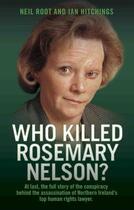 Couverture du livre « Who Killed Rosemary Nelson » de Hitchings Ian aux éditions Blake John Digital