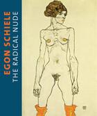 Couverture du livre « Egon Schiele ; the radical nude » de  aux éditions Paul Holberton