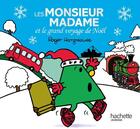 Couverture du livre « Les Monsieur Madame et le grand voyage de Noël » de Roger Hargreaves aux éditions Hachette Jeunesse