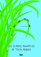 Couverture du livre « Les sciences naturelles de tatsu nagata ; la fourmi » de Tatsu Nagata aux éditions Seuil Jeunesse