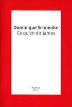 Couverture du livre « Ce qu'en dit james » de Dominique Schneidre aux éditions Seuil