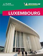 Couverture du livre « Le guide vert week-end ; Luxembourg (édition 2019) » de Collectif Michelin aux éditions Michelin