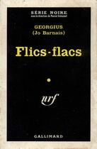 Couverture du livre « Flics-flacs » de Georgius (Jo Barnais aux éditions Gallimard