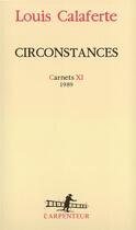 Couverture du livre « Circonstances : (1989) » de Louis Calaferte aux éditions Gallimard