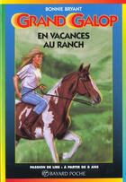 Couverture du livre « Grand galop t.604 ; en vacances au ranch » de Bonnie Bryant aux éditions Bayard Jeunesse