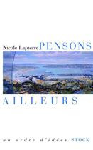 Couverture du livre « Pensons ailleurs » de Nicole Lapierre aux éditions Stock