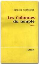 Couverture du livre « Les colonnes du temple » de Schneider-M aux éditions Grasset