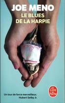 Couverture du livre « Le blues de la harpie » de Joe Meno aux éditions Le Livre De Poche